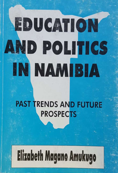 Education and Politics in Namibia: Past Trends and Future Prospects