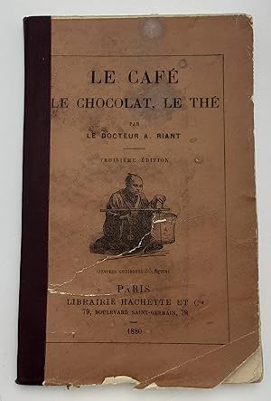 Bild des Verkufers fr Le Cafe, Le Chocolat, Le The. zum Verkauf von Zephyr Books