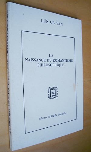 La naissance du romantisme philosophique