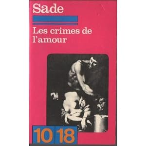 Seller image for Les crimes de l'amour Sade 2020-1896 10/18 1971 TBE for sale by Des livres et nous