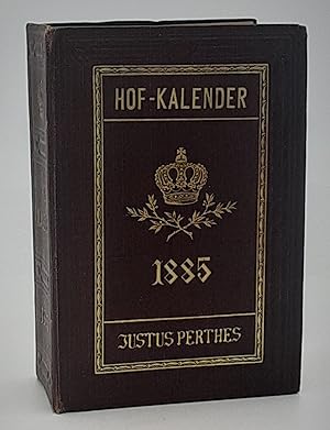 Gothaischer genealogischer Hofkalender nebst diplomatisch-statistischem Jahrbuche 1885.