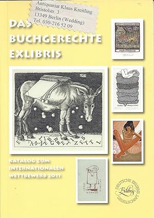 Das buchgerechte Exlibris - Katalog zum internationalen Wettbewerb 2011