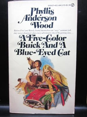 Seller image for A FIVE COLOR BUICK AND A BLUE EYED CAT for sale by The Book Abyss