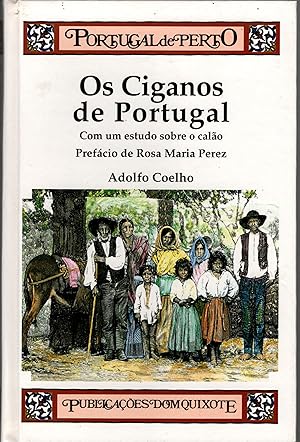 OS CIGANOS DE PORTUGAL. Com um estudo sobre o calão