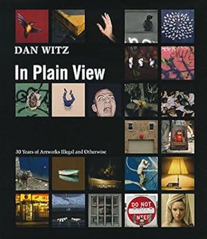 Dan Witz: In Plain View: 30 Years of Artworks Illegal and Otherwise