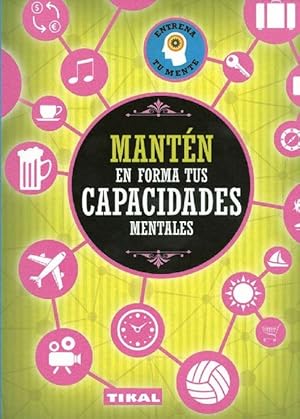 Imagen del vendedor de Mantn en forma tus capacidades mentales. a la venta por La Librera, Iberoamerikan. Buchhandlung