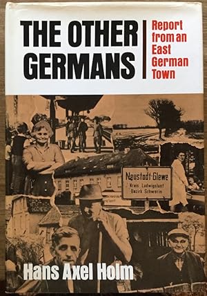 The Other Germans: Report from an East German Town