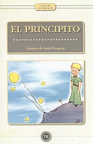 Bild des Verkufers fr Principito, El. Ttulo original: Le petit Prince. zum Verkauf von La Librera, Iberoamerikan. Buchhandlung