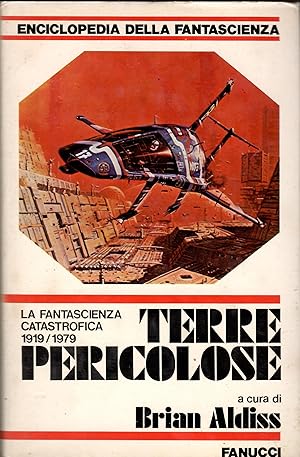 TERRE PERICOLOSE La fantascienza catastrofica 1919-1979