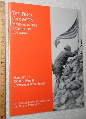 Seller image for The Final Campaign: Marines In The Victory On Okinawa for sale by Dilly Dally