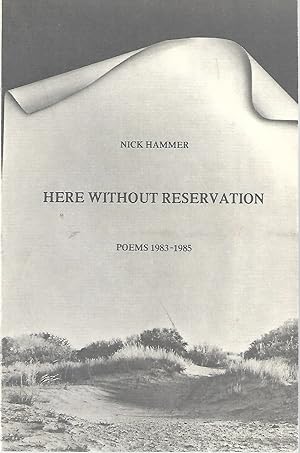 Here without Reservation Poems 1983-1985