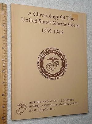 Bild des Verkufers fr A Chronology Of The United States Marine Corps, 1935-1946 zum Verkauf von Dilly Dally