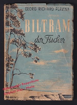 Biltram, der Fischer und andere Erzählungen (1946) - Plavina,Georg Richard