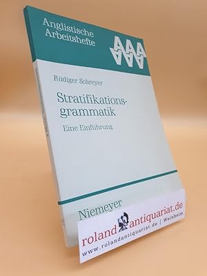 Stratifikationsgrammatik : eine Einführung / Rüdiger Schreyer / Anglistische Arbeitshefte ; 11