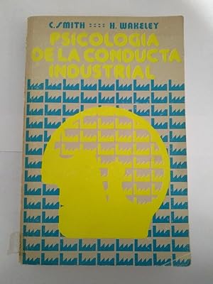 Seller image for Psicologia de la conducta industrial for sale by Libros Ambig