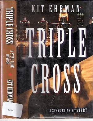 Bild des Verkufers fr Triple Cross; A Steve Cline Mystery #4 zum Verkauf von Blacks Bookshop: Member of CABS 2017, IOBA, SIBA, ABA
