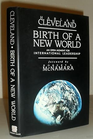 Birth of a New World - an Open Moment for International Leadership