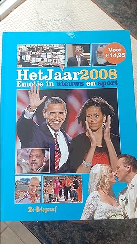 Seller image for Het Jaar 2008: emotie in nieuws en sport for sale by Darby Jones