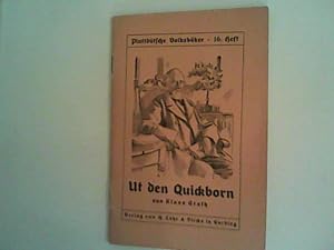 Bild des Verkufers fr Ut den Quickborn =Plattdtsche Volksbker Heft 16). zum Verkauf von ANTIQUARIAT FRDEBUCH Inh.Michael Simon