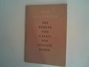 Bild des Verkufers fr Die Brger von Calais Der Kunstbrief zum Verkauf von ANTIQUARIAT FRDEBUCH Inh.Michael Simon