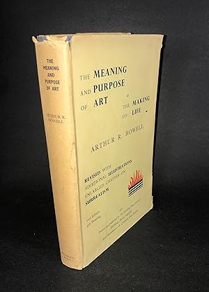 Imagen del vendedor de The Meaning and Purpose of Art or The Making of Life a la venta por Dan Pope Books