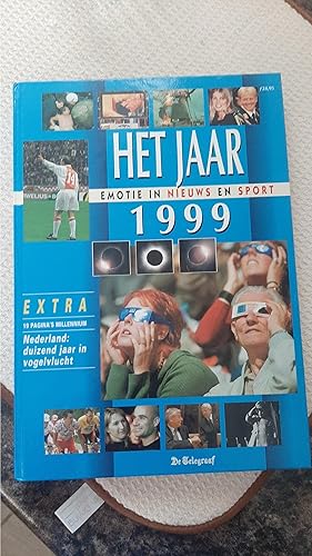 Seller image for Het jaar 1999: emotie in nieuws en sport for sale by Darby Jones