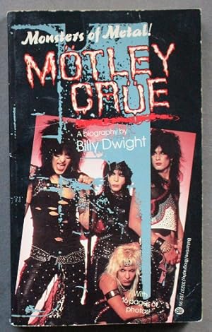 MOTLEY CRUE: Monsters of Metal! Everything You Want to Know About (Biography with PHOTOS);