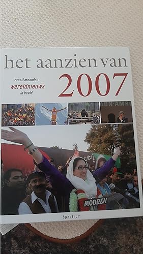 Seller image for Aanzien van 2007: twaalf maanden wereldnieuws in b for sale by Darby Jones