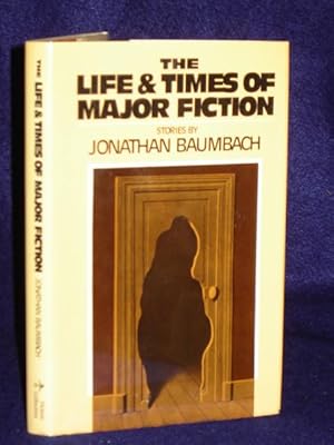 Imagen del vendedor de The Life and Times of Major Fiction: Stories a la venta por Gil's Book Loft