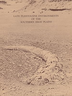 Seller image for Late Pleistocene Environments of the Southern High Plains for sale by Whitledge Books