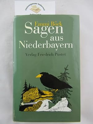 Sagen aus Niederbayern. Gesammelt und herausgegeben von Emmi Böck. Illustriert von Guido Zingerl.