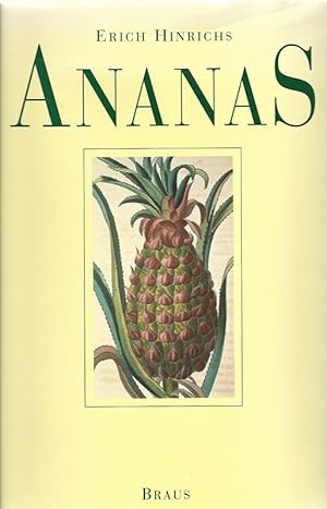 Ananas. Die königliche Frucht.