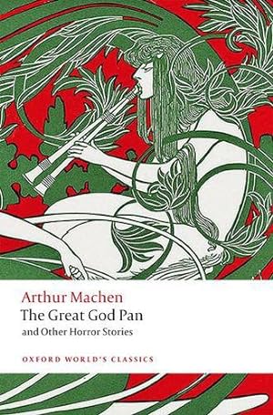 Imagen del vendedor de The Great God Pan and Other Horror Stories (Oxford World's Classics) by Machen, Arthur [Paperback ] a la venta por booksXpress