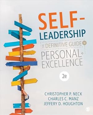 Seller image for Self-Leadership: The Definitive Guide to Personal Excellence by Neck, Christopher P., Manz, Charles C., Houghton, Jeffery D. [Paperback ] for sale by booksXpress
