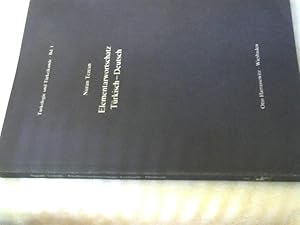 Elementarwortschatz Türkisch-Deutsch. Turkologie und Türkeikunde ; Bd. 1
