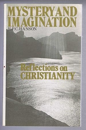 Mystery and Imagination, Reflections on Christianity