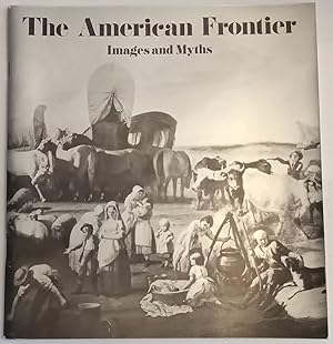 The American Frontier - Images and Myths