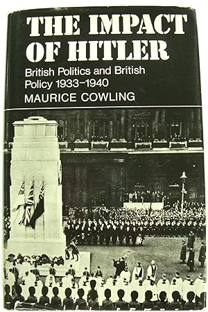 Immagine del venditore per The Impact of Hitler: British Politics and British Policy 1933-1940 venduto da PsychoBabel & Skoob Books