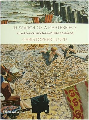 Bild des Verkufers fr In Search of a Masterpiece: An Art Lover's Guide to Britain & Ireland zum Verkauf von PsychoBabel & Skoob Books