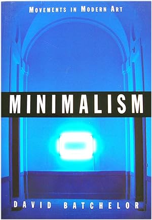 Image du vendeur pour Minimalism (Movements in Modern Art series) mis en vente par PsychoBabel & Skoob Books