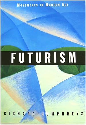 Imagen del vendedor de Futurism (Movements in Modern Art series) a la venta por PsychoBabel & Skoob Books