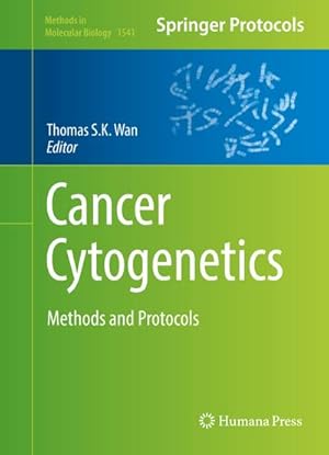 Bild des Verkufers fr Cancer Cytogenetics : Methods and Protocols zum Verkauf von AHA-BUCH GmbH