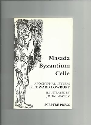 Imagen del vendedor de Masada Byzantium Celle: Apocryphal Letters a la venta por Roger Lucas Booksellers