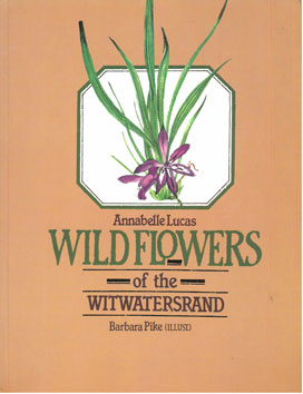 Immagine del venditore per Wild Flowers of the Witwatersrand venduto da Eaglestones