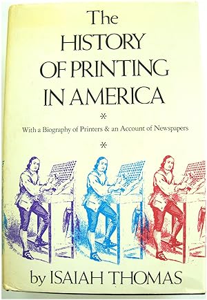 Bild des Verkufers fr The History of Printing in America zum Verkauf von PsychoBabel & Skoob Books