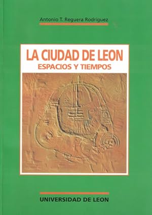 Immagine del venditore per La ciudad de Len. Espacios y tiempos venduto da Librera Cajn Desastre
