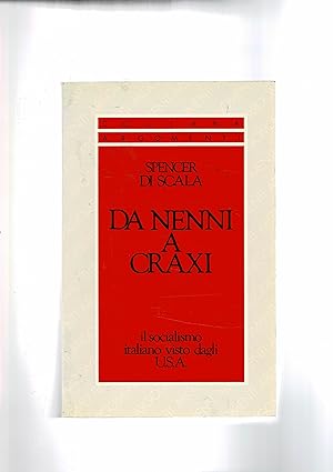 Seller image for Da Nenni a Craxi. Il socialismo italiano vista dagli U.S.A. for sale by Libreria Gull