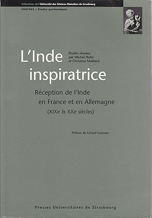 L'Inde inspiratrice. Réception de l'Inde en France et en Allemagne