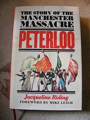 Seller image for Peterloo The Story of the Manchester Massacre for sale by moorland books
