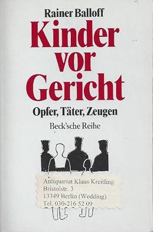 Seller image for Kinder vor Gericht - Opfer, Tter, Zeugen for sale by Klaus Kreitling